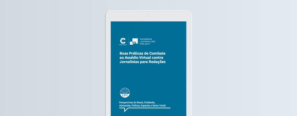 Redes Cordiais e ITS lançam o manual 'Boas Práticas de Combate ao Assédio Virtual contra Jornalistas para Redações'