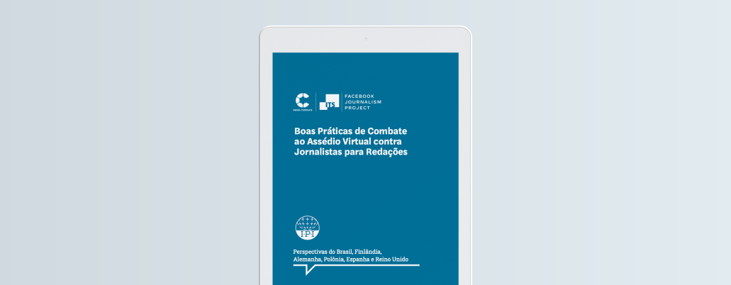 Redes Cordiais e ITS lançam o manual 'Boas Práticas de Combate ao Assédio Virtual contra Jornalistas´