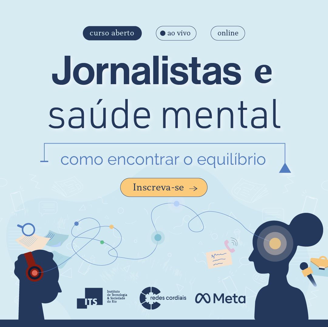 Redes Cordiais e ITS promovem curso de saúde mental para jornalistas