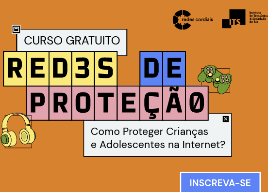 Redes de Proteção apoia famílias no uso da internet 